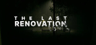 Игра The Last Renovation The Last Renovation