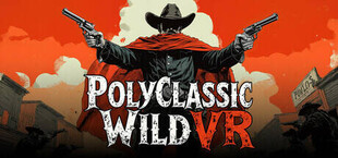 Игра PolyClassic: Wild VR PolyClassic: Wild VR
