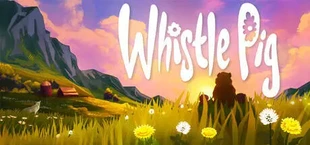 Whistle Pig