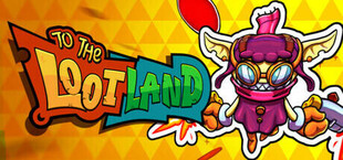 Игра To The Loot Land To The Loot Land