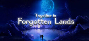 Игра Together in Forgotten Lands: Chapter One Together in Forgotten Lands: Chapter One