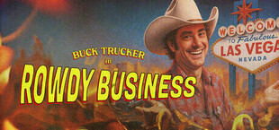 Buck Trucker in Rowdy Business