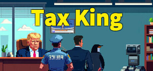 Игра 建国同志爱加税TaxKing 建国同志爱加税TaxKing