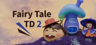 Fairy Tale TD 2 童话塔防2