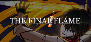 The Final Flame