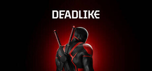 Deadlike