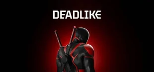 Deadlike