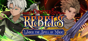 Игра Rebels - Under the Spell of Magic (Chapter 5) Rebels - Under the Spell of Magic (Chapter 5)