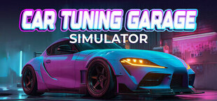 Игра Car Tuning Garage Simulator Car Tuning Garage Simulator