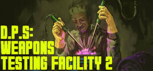 Игра D.P.S: Weapons Testing Facility 2 D.P.S: Weapons Testing Facility 2