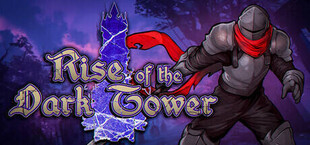 Игра The Rise of the Dark Tower The Rise of the Dark Tower