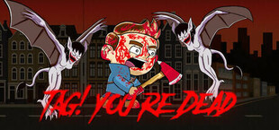 Игра Tag! You're Dead Tag! You're Dead