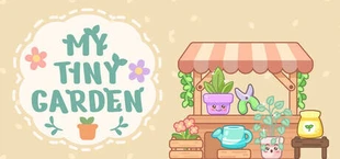 My Tiny Garden