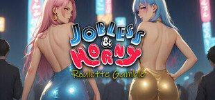 Игра Jobless & Horny: Roulette Gamble Jobless & Horny: Roulette Gamble