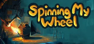 Spinning My Wheel