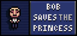 Bob Saves The Princess