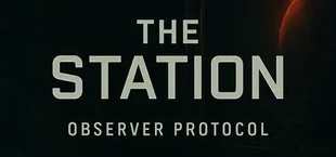 Observer Protocol: The Station - First Shift
