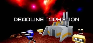 Deadline:Aphelion
