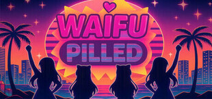 Игра Waifu Pilled Waifu Pilled