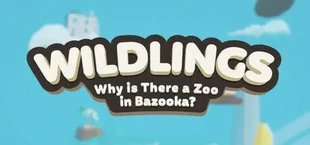 Wildlings: Why is There a Zoo in Bazooka?