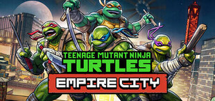 Игра Teenage Mutant Ninja Turtles: Empire City Teenage Mutant Ninja Turtles: Empire City