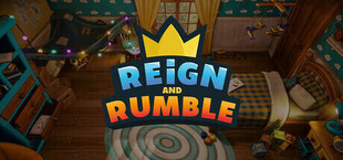 Reign and Rumble