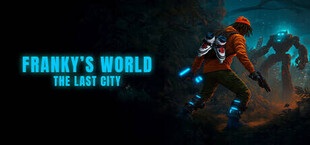 Franky's World The Last City