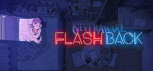 NeverAwake FLASHBACK