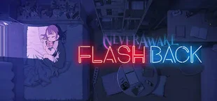 NeverAwake FLASHBACK