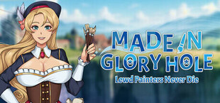 Игра Made in Glory Hole: Lewd Painters Never Die Made in Glory Hole: Lewd Painters Never Die
