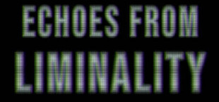 Игра Echoes from Liminality Echoes from Liminality