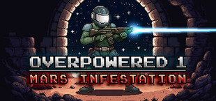 Игра Overpowered 1 - Mars Infestation Overpowered 1 - Mars Infestation