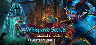 Whispered Secrets: Morbid Obsession Collector's Edition