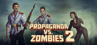 Игра Propaganda VS Zombies 2 Propaganda VS Zombies 2