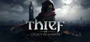 Thief VR: Legacy of shadow