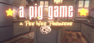 Игра a pig game: A Pee Wee Premiere a pig game: A Pee Wee Premiere