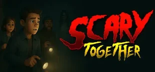 Scary Together