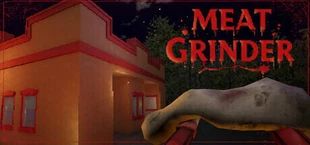 Meat Grinder: First Cut