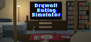 Drywall Eating Simulator