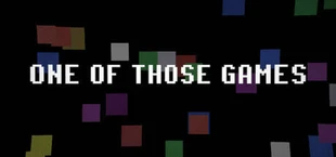 One of Those Games