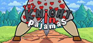 Игра The Knight in Pajamas The Knight in Pajamas