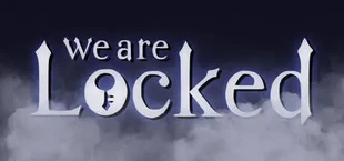 We Are Locked