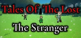 Tales Of The Lost: The Stranger