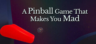 Игра A Pinball Game That Makes You Mad A Pinball Game That Makes You Mad