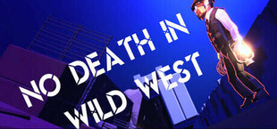 Игра No Death in Wild West No Death in Wild West