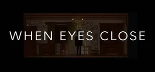 When eyes close