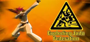 Exploding Judo Federation