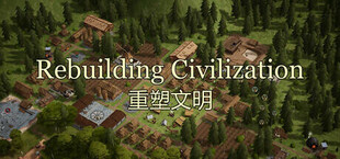 Игра 重塑文明 Rebuilding Civilization 重塑文明 Rebuilding Civilization