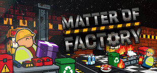 Игра Matter of Factory Matter of Factory