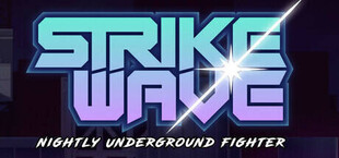 Игра Strikewave: Nightly Underground Fighter Strikewave: Nightly Underground Fighter